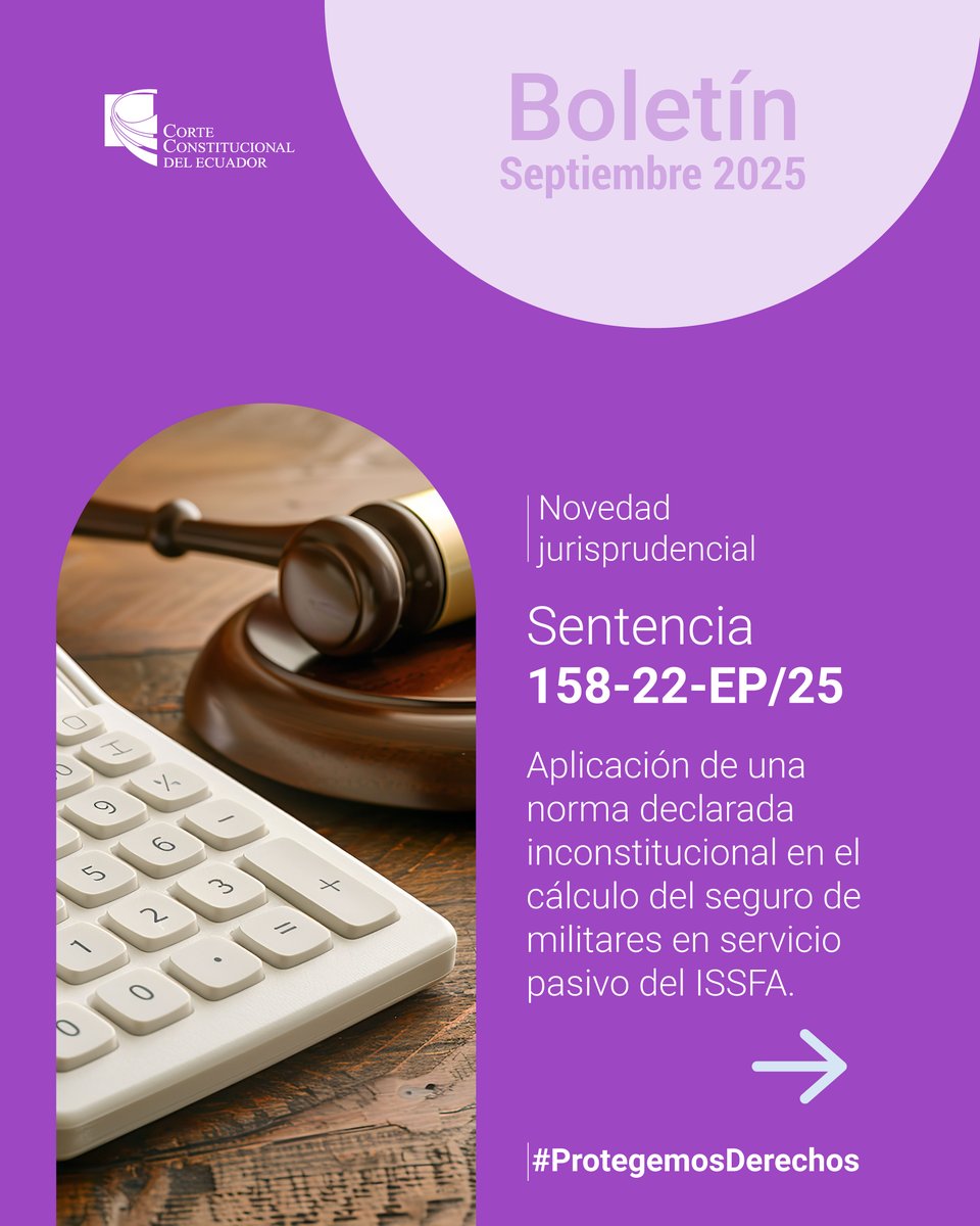 CorteConstEcu's tweet image. #NovedadJurisprudencialCC | El ISSFA aplicó una norma declarada inconstitucional en el cálculo del seguro de militares en servicio pasivo. 

👉🏽 Sentencia 158-22-EP/25: 
bit.ly/4nJrsQX