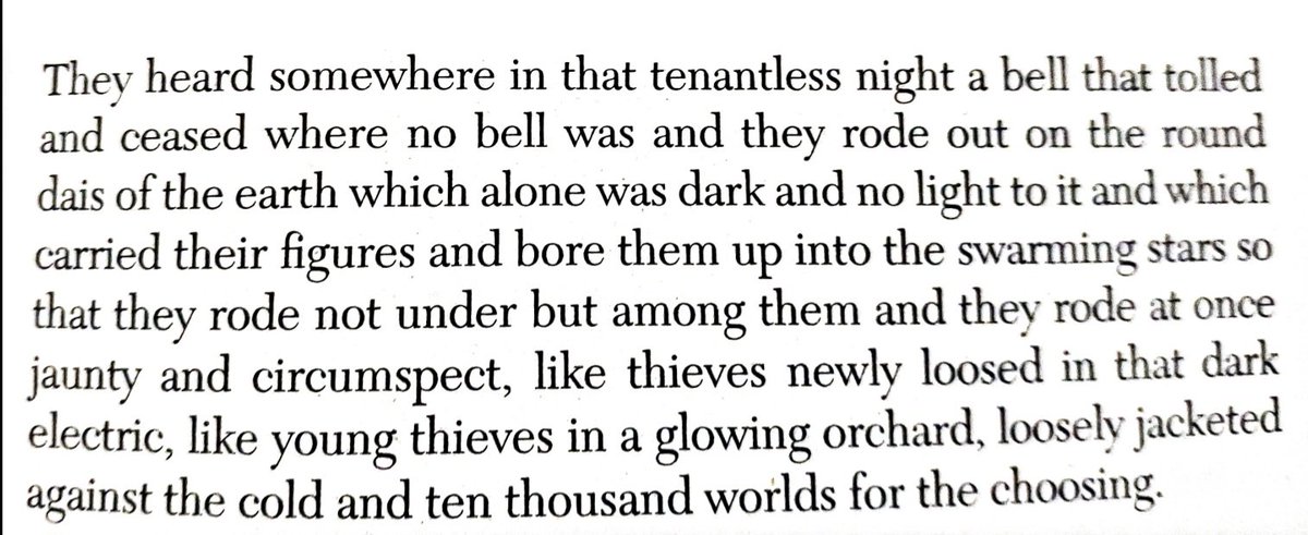 Cormac McCarthy at his very best. I could read this passage again and again.