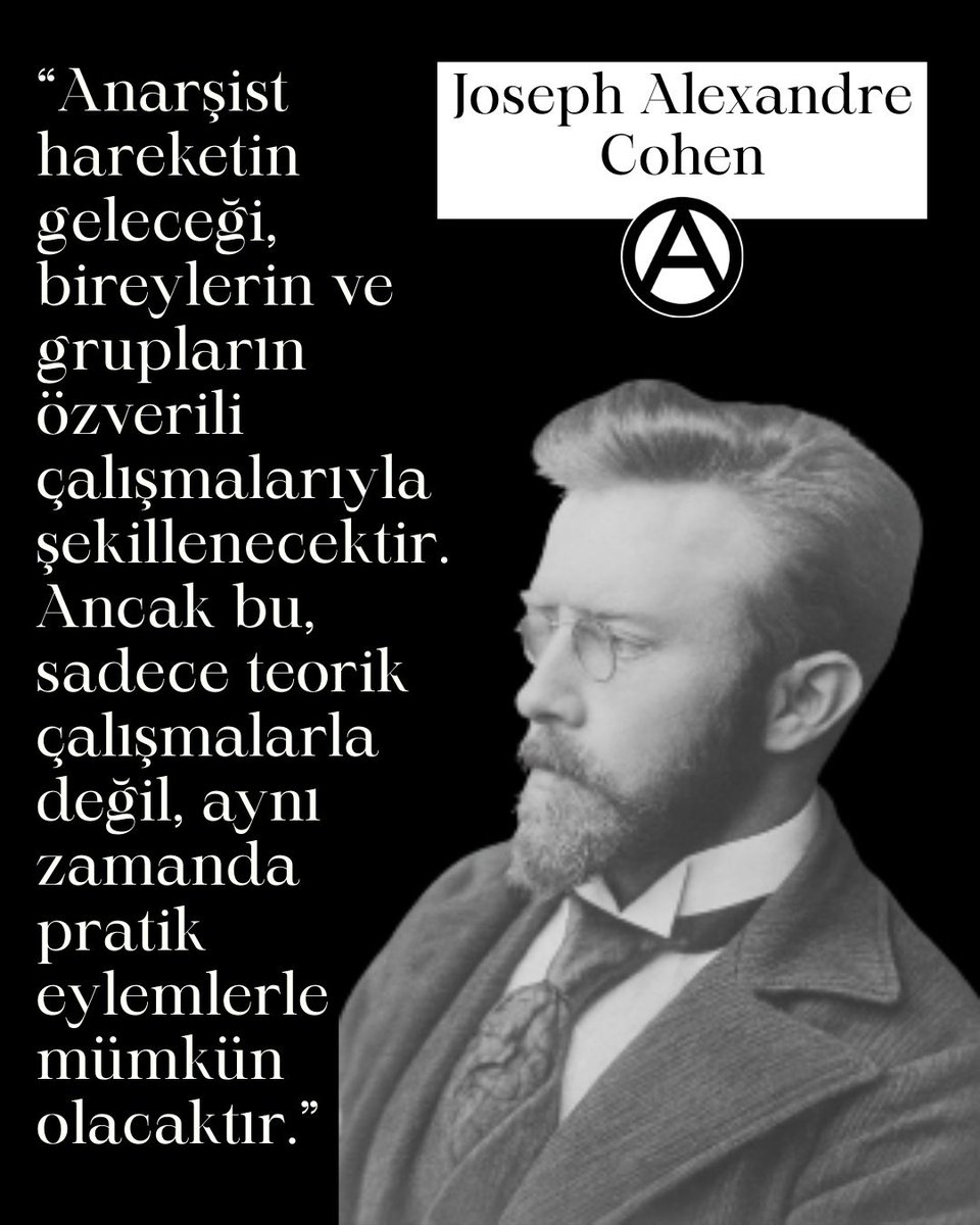 Anarşist hareketin geleceği, bireylerin ve grupların özverili çalışmalarıyla şekillenecektir. Ancak bu, sadece teorik çalışmalarla değil, aynı zamanda pratik eylemlerle mümkün olacaktır.”
Joseph Alexandre Cohen