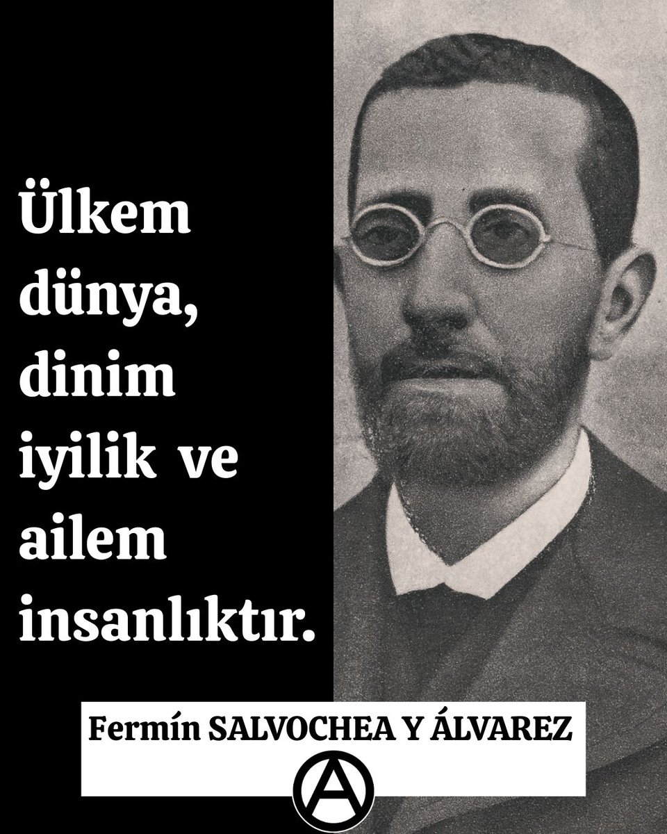 İspanyol anarşizminin önemli figürlerinden
 Fermín SALVOCHEA Y ÁLVAREZ, 27 Eylül 1907'de Cadiz'de (Endülüs) aramızdan ayrıldı.
