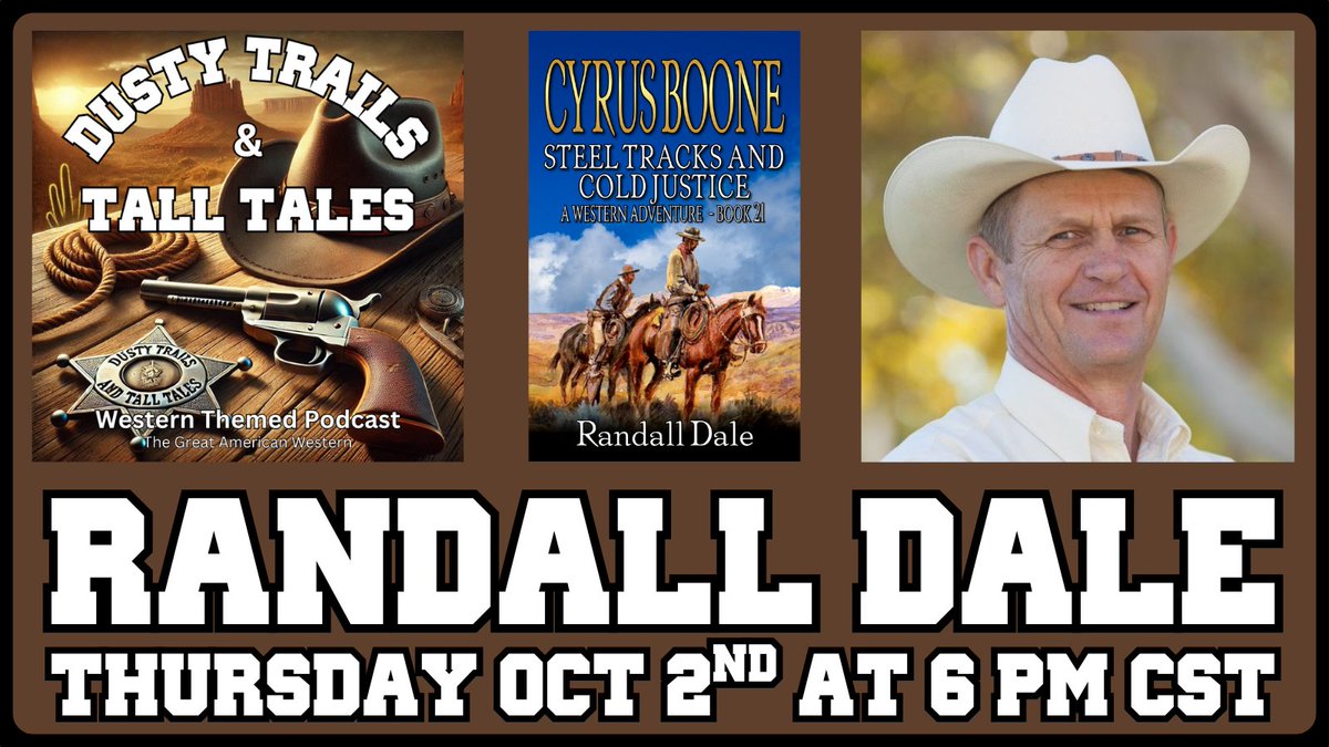 Our next live podcast is set! 🤠 Western author Randall Dale joins us on Dusty Trails and Tall Tales Thursday, Oct 2nd at 6pm CST. 

📺 Watch live: youtube.com/watch?v=aNR1F_…