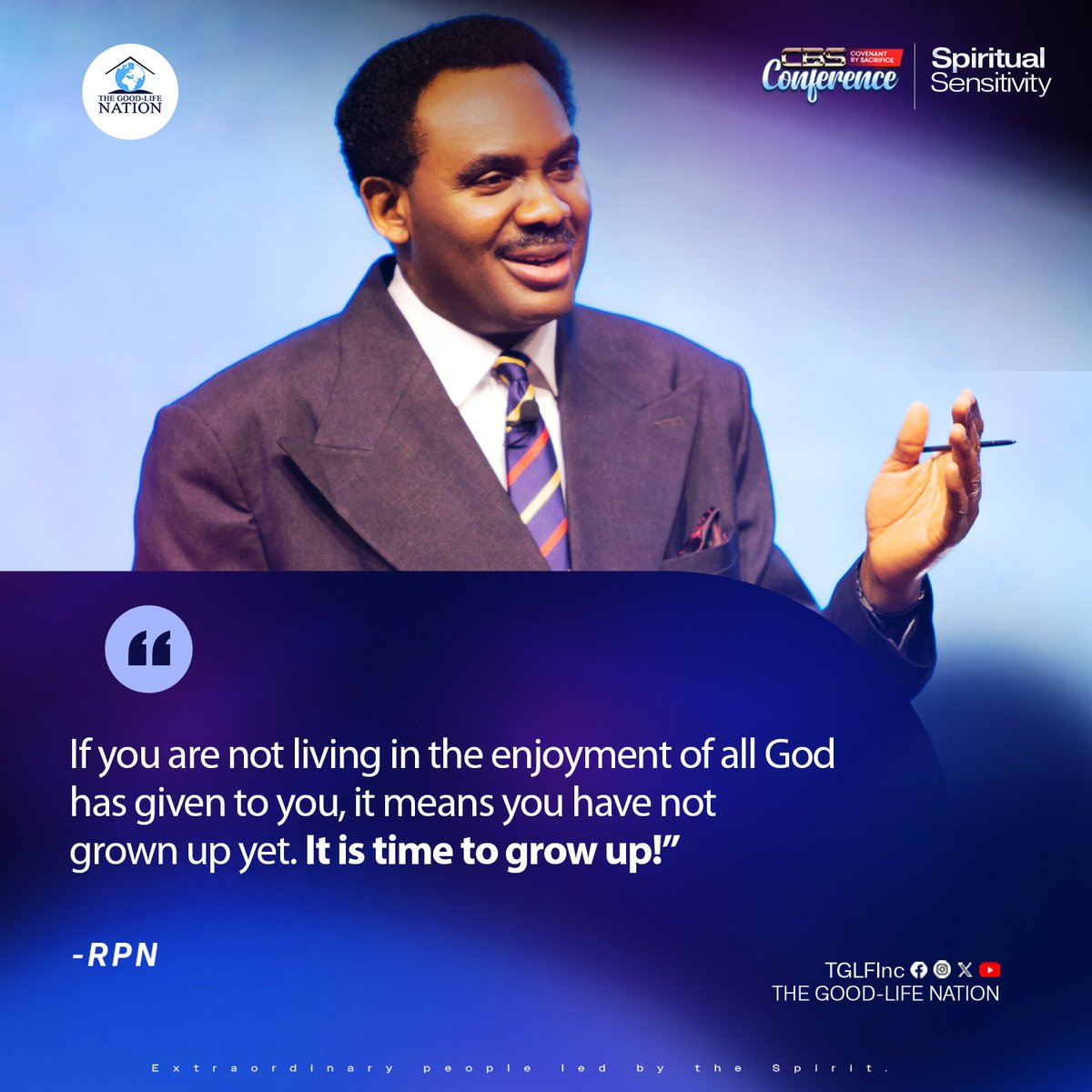 If you are not living in the enjoyment of all God has given to you, it means you have not grown up yet. It is time to grow up! -RPN

#RPN 

#APeopleCome