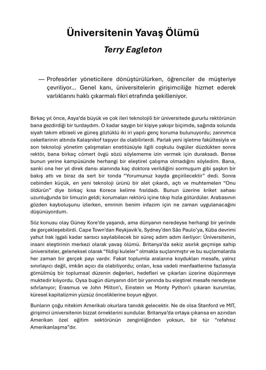 Terry Eagleton’ın “Üniversitenin Yavaş Ölümü” başlıklı metnini çevirdim.

Tamamı için PDF Link: drive.google.com/file/d/1nBaGOj…