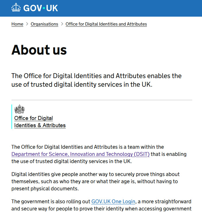 Simply_Belfast's tweet photo. I MUST HAVE BEEN LIVING IN A BUBBLE!

Did you know there is an "Office for Digital Identities and Attributes"

They claim to provide "another way to securely prove things about" yourself BUT

As with the Gov One Login - it's not another way it's the ONLY WAY!

No To UK Digital ID https://t.co/BdzigfoBB8