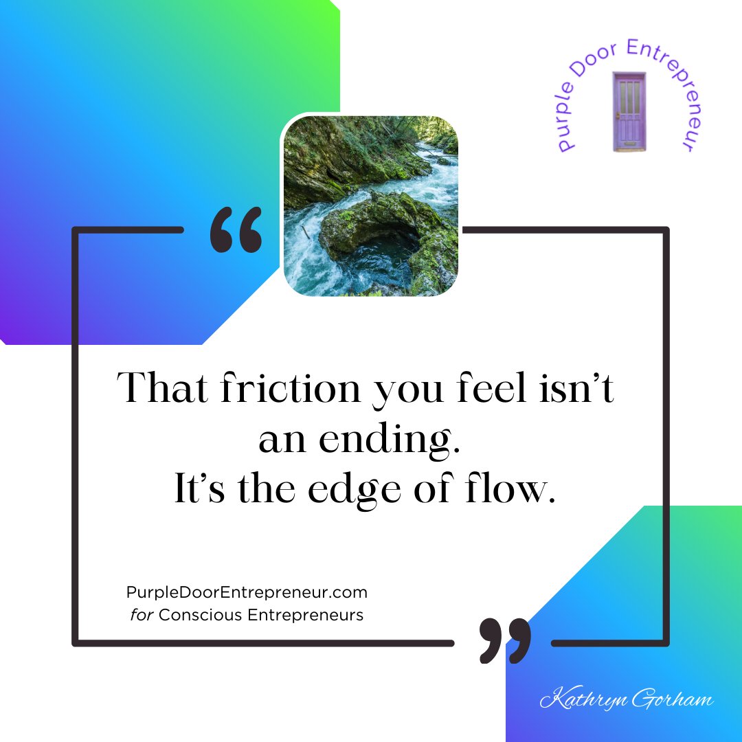kgorham's tweet image. “Friction isn’t failure. It’s the edge of flow. Stay with it—resistance is a signal, not a stop sign.”
🌐 purpledoorentrepreneur.com

#ConsciousEntrepreneur #EnergyFirst #FlowState #KathrynGorham