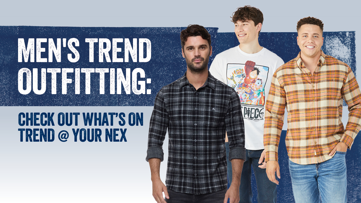 Are you on trend? Find the fits that fit you when you shop in store and online at your NEX tinyurl.com/9zas3fc3