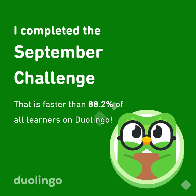 AmandaJLowery's tweet photo. I completed the September challenge faster than 88.2% of all learners on Duolingo! https://t.co/mA2mtQBFad