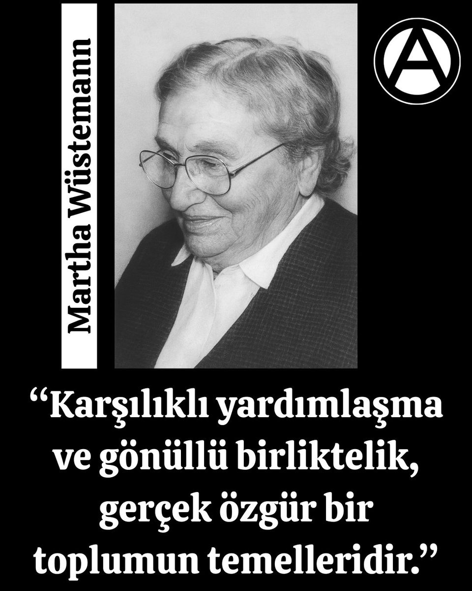 Alman anarşist ve anarko-sendikalist aktivist Matha WÜSTEMANN, 28 Eylül 1992'de Münih'te aramızdan ayrıldı.