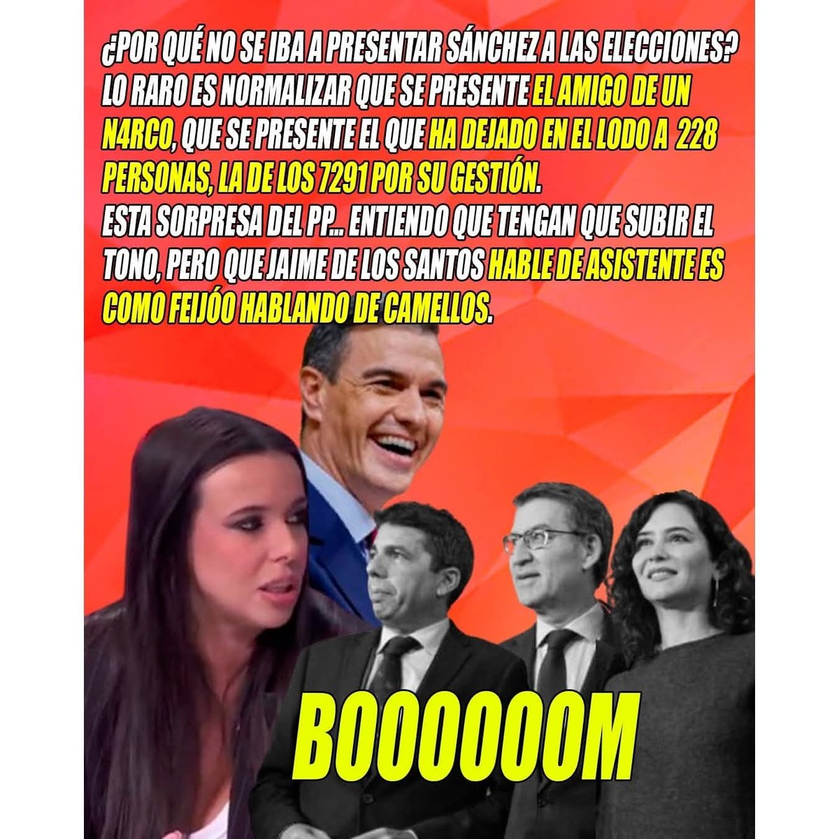 ⚡ Medio PP con pitidos en los oídos del trallazo de Sarah Santaolalla.
"¿Por qué no se iba a presentar Sánchez a las elecciones? Lo raro es normalizar que se presente el amigo de un narco, que se presente el que ha dejado en el lodo a 228 personas, la de los 7291 por su gestión.