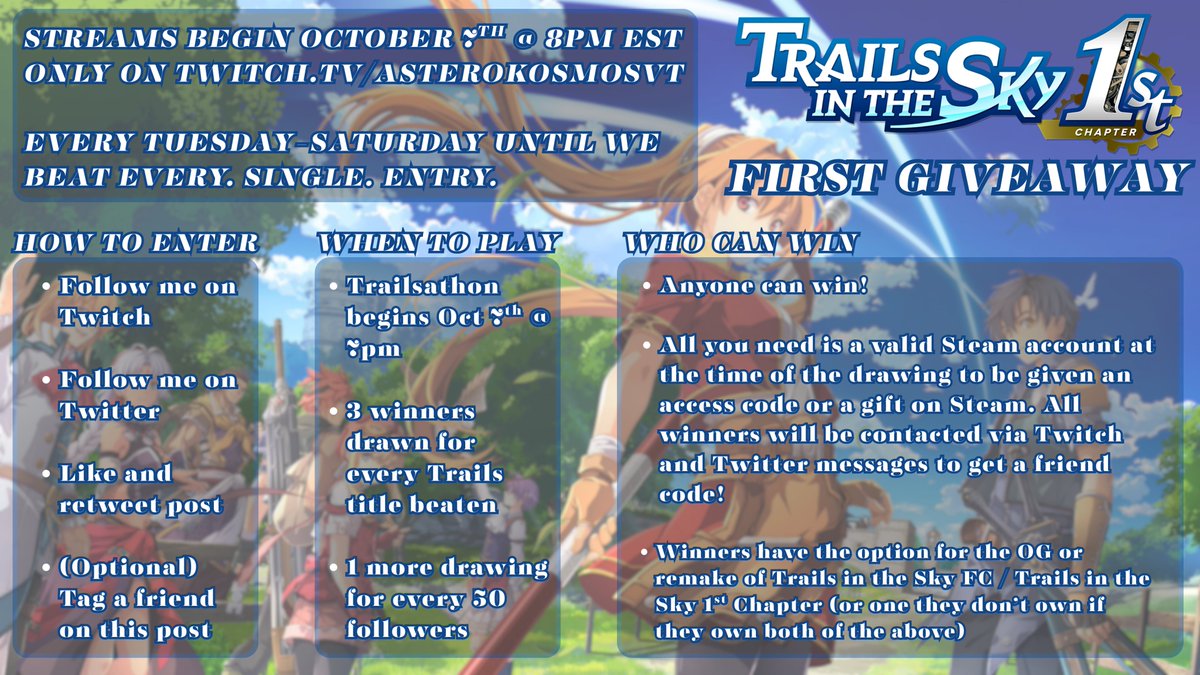 TRAILS THROUGH TRAILS: THE TRAILSATHON GIVEAWAY is now LIVE!!!

You must be following me on Twitch and Twitter, like and retweet this post and have a valid Steam account at the time of the drawing. GIVEAWAY LASTS UNTIL WE BEAT THE ENTIRE SERIES!

More details in form below!