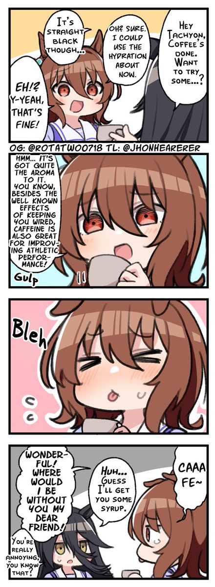 Tachyon really can't into straight black coffee

English TL                                                        
英訳                                      
#UmaTranslations #ウマ娘英訳 #UmaMusume