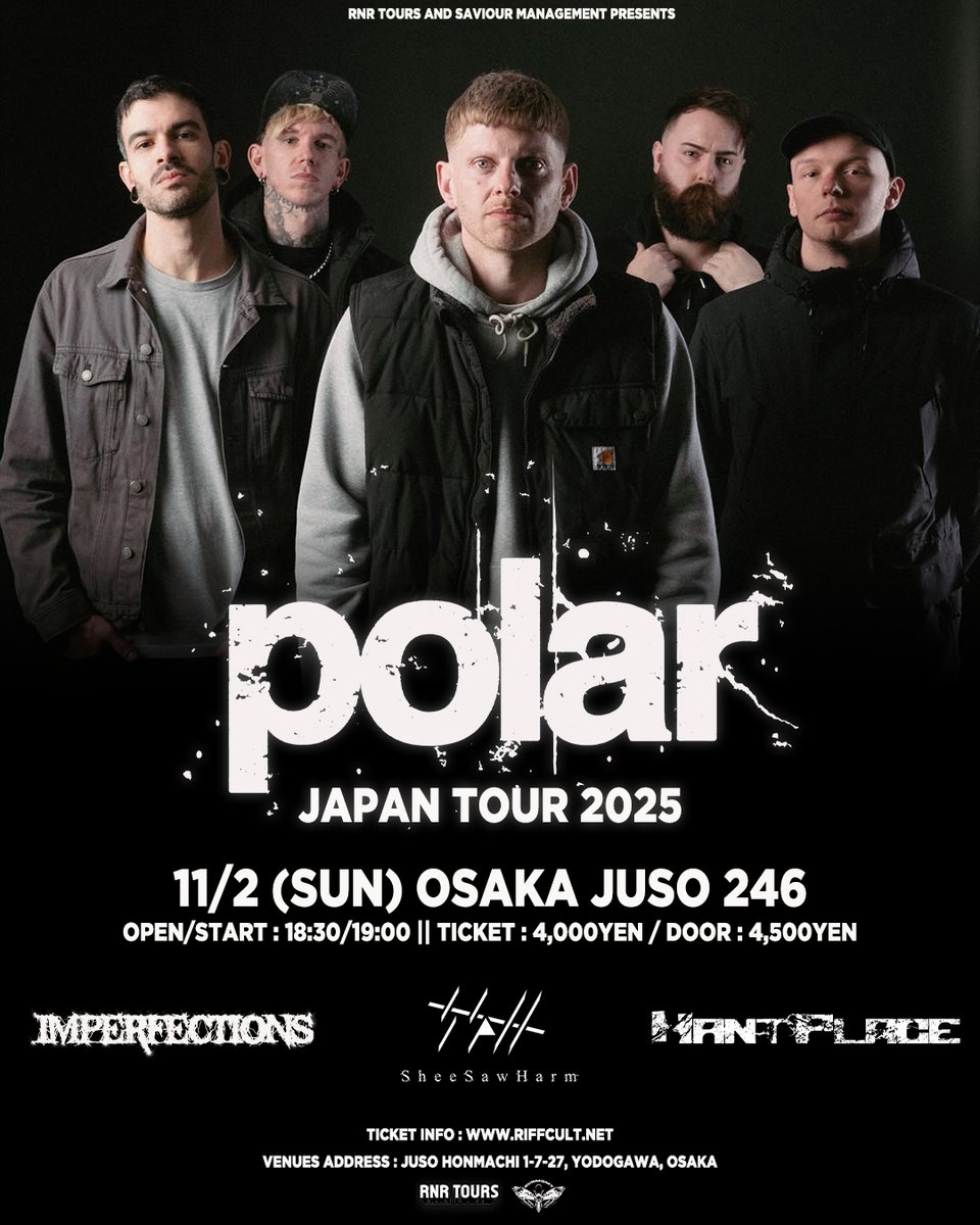 rnrtoursjp's tweet image. 💡本日開催💡
【POLAR @PolarUK 】
JAPAN TOUR 2025

🗓️11/2 (日) 
🏛️大阪・スタジオ246 JUSO
⏰18:30/19:00
🎫当日券¥4,500 (ドリンク代不要)
w/
HANTPLACE @hantplace_japan 
IMPERFECTIONS @IMPERFECTIONSJP 
SheeSawHarm @sheesawharm 

#polaruk #来日