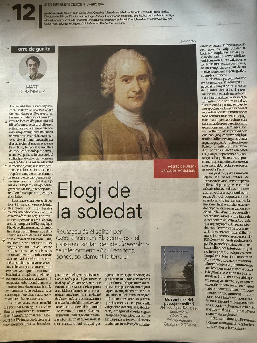 Molt agraïda, <a href="/MartiDominguezR/">Martí Domínguez</a> , per aquesta ressenya tan afinada a <a href="/levante_emv/">Levante-EMV</a> d'«Els somiejos» : 
«ningú com Rousseau ha cantat la soledat, el dolç caminar sense objectiu, l’íntima consciència d’estar a soles, el gust per respirar a l’aire lliure, lluny de la gran ciutat...»