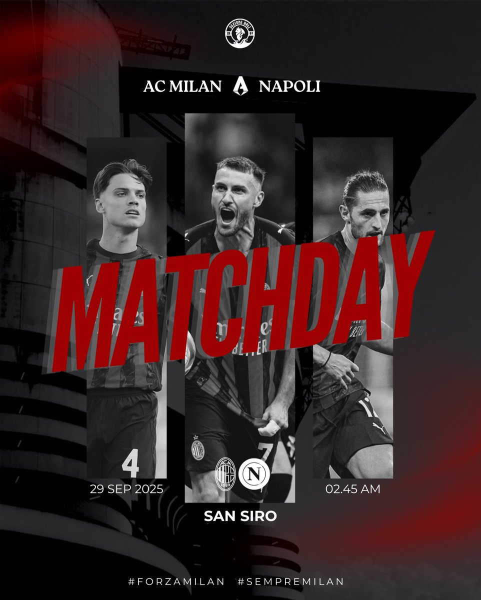 𝙈𝘼𝙏𝘾𝙃𝘿𝘼𝙔 𝙎𝙀𝙍𝙄𝙀 𝘼

⚽ AC Milan v Napoli
🗓 Sunday, 29 September 2025
⏰ Kick Off 02.45 AM
📍 San Siro

#SerieA #MisezBali #MilanistiIndonesia #DNAMilan #SempreMilan