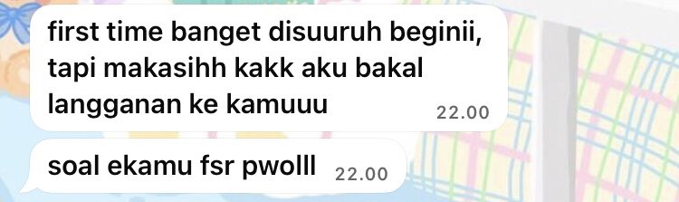 seneng bgt kl ada custku yg begini🥺