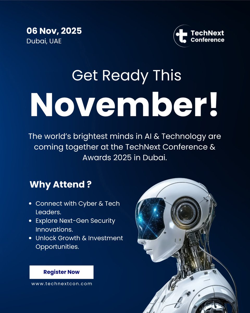 TechNextcon's tweet image. The countdown is on!
Join global leaders, innovators & investors this November 6th in Dubai for the biggest AI & Tech event of the year. 🔑
📅 06 November, 2025
📍 Dubai, UAE
Register Now!
technextcon.com
#TechNextCon #AIConference #Leadership #TechFuture