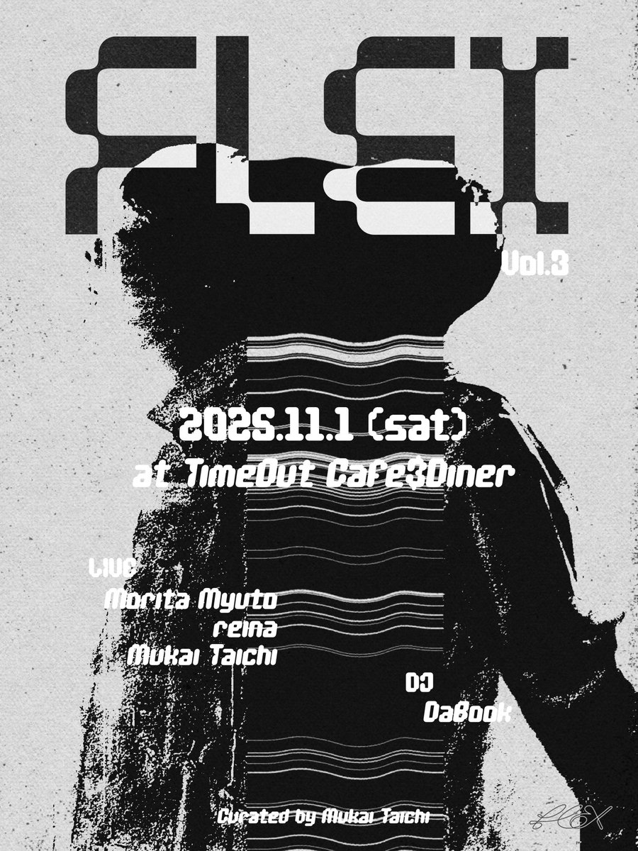 11/1(土) FLEX VOL.3 CURATED BY Mukai Taichi

チケットは残り僅かになります。
前売チケットが完売後、当日券の販売はございません。是非、お越しください。

ACT：
Morita Myuto
reina
Mukai Taichi
 
DJ：
DaBook
 
チケット：
t.livepocket.jp/e/mukai_taichi