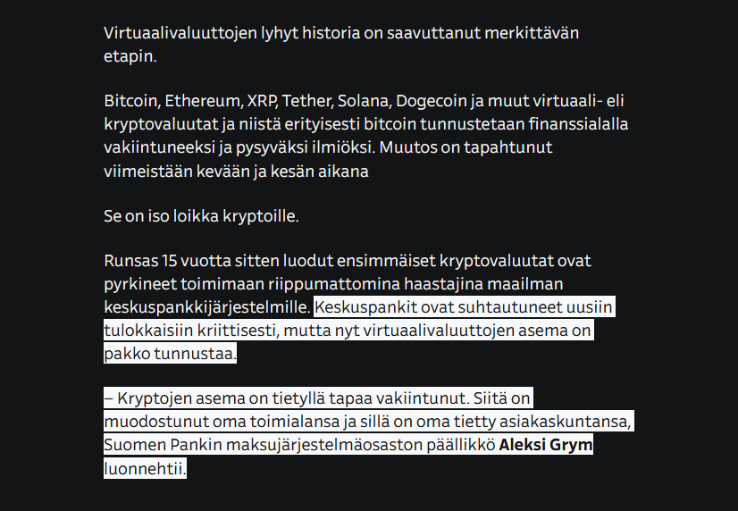 Yle kertoo tänään, että kevään ja kesän aikana finanssiala ja jopa keskuspankit ovat muuttaneet kantaansa kryptovaluutoihin: nyt niiden asema on pakko tunnustaa.

"Se on iso loikka kryptoille".