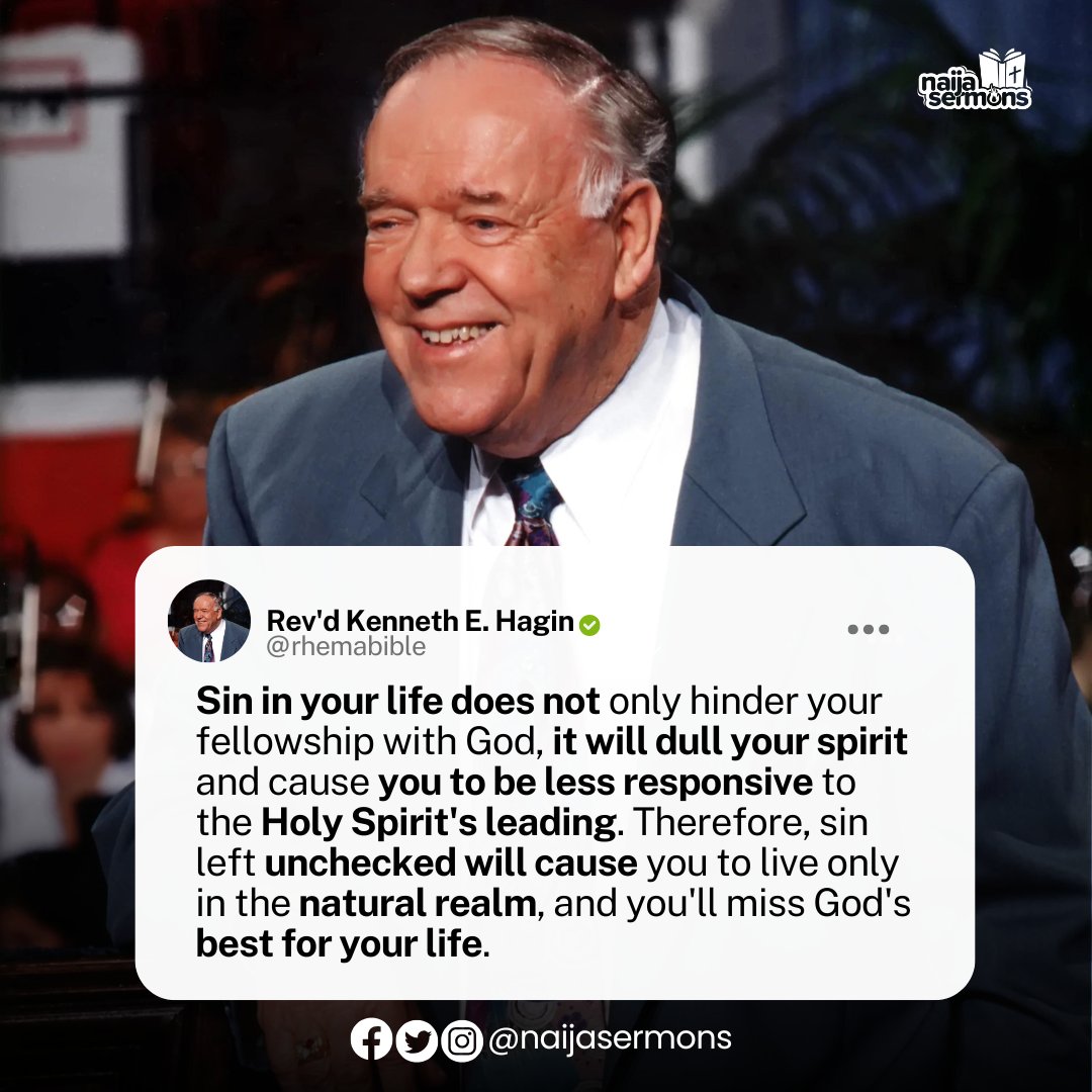 naijasermons's tweet image. Sin in your life does not only hinder your fellowship with God, it will dull your spirit and cause you to be less responsive to the Holy Spirit's leading. Therefore, sin left unchecked will cause you to love only in the natural realm, and you'll miss God's best for your life. -…