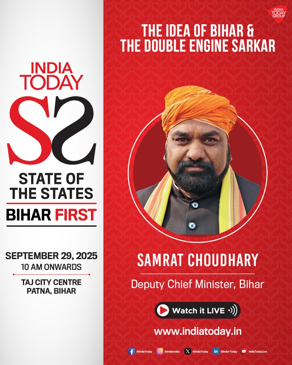 IndiaToday (@indiatoday) on Twitter photo Bihar - the land of learning, leadership & changemakers.
Join us for a day of powerful insights at Bihar First: State of the States Conclave 2025. Featuring Samrat Choudhary ( <a href="/samrat4bjp/">Samrat Choudhary</a> ) , Deputy Chief Minister, Bihar, along with other eminent speakers.
🗓Sept 29, 2025 |⏰ Bihar - the land of learning, leadership & changemakers.
Join us for a day of powerful insights at Bihar First: State of the States Conclave 2025. Featuring Samrat Choudhary ( <a href="/samrat4bjp/">Samrat Choudhary</a> ) , Deputy Chief Minister, Bihar, along with other eminent speakers.
🗓Sept 29, 2025 |⏰