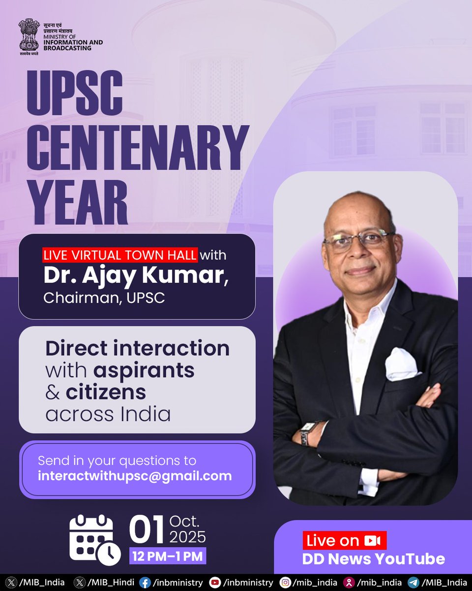 MIB_India's tweet image. Marking the launch of UPSC’s Centenary Year Celebrations (2025–2026), DD News is hosting a Live Virtual Town Hall with Dr. Ajay Kumar, Chairman, UPSC, to directly interact with aspirants and citizens across India.

Send in your questions (video/text) to interactwithupsc@gmail.com…