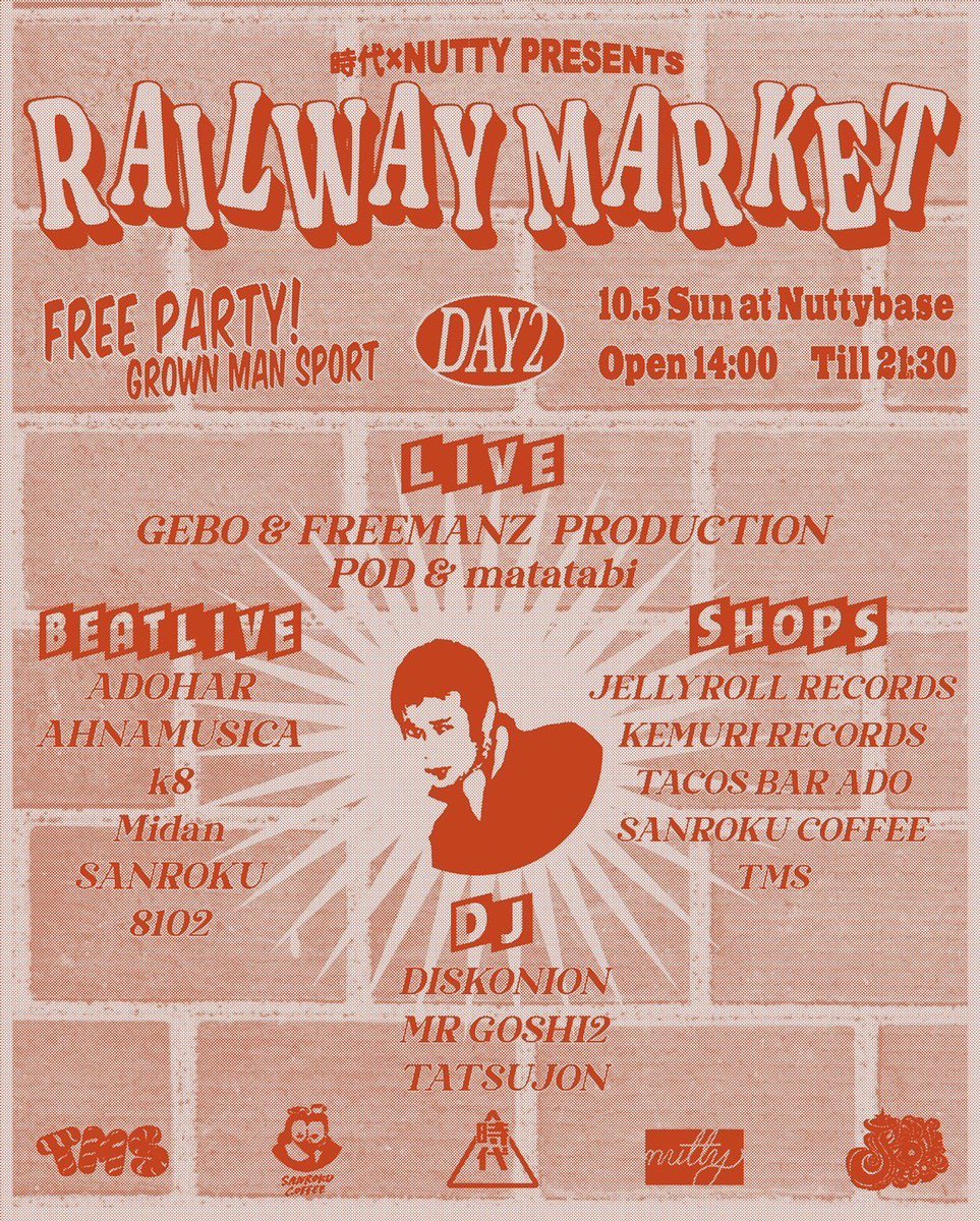 【#10月】
10.05.Sun
〓RAILWAY MARKET Day2〓
at Nutty base 東住吉

OPEN 14:00

▪︎Live
GEBO &amp; FREEMANZ PRODUCTION
POD &amp; matatabi

▪︎Beat Live
ADOHAR
AHNAMUSICA
K8
Midan
SANROKU
8102

▪︎DJ
DISKONION
MR GOSHI2
TATSUJON

and Shop...

▷info
instagram.com/nuttyclothing?…

#大阪