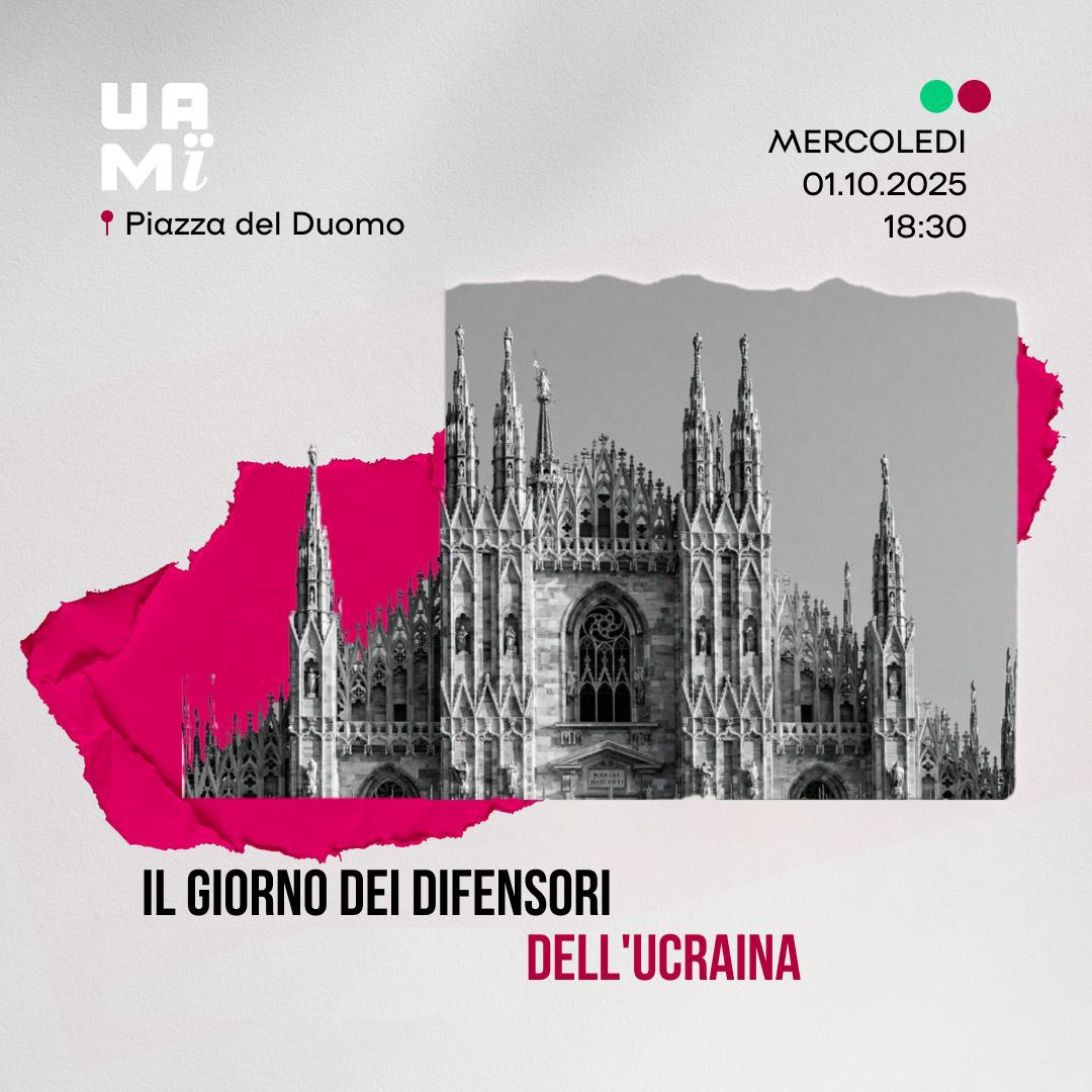 UA_MI_'s tweet photo. Mercoledì 1 Ottobre 2025

Il giorno dei Difensori dell'Ucraina

Manifestazione in Piazza Duomo, Milano 
Hr 18:30

#Ucraina 
#Ukraine 
#UkraineIsEurope 
#SupportUkraine 
#SlavaUkraini 
#StandWithUkraine https://t.co/w2UlHopdjJ