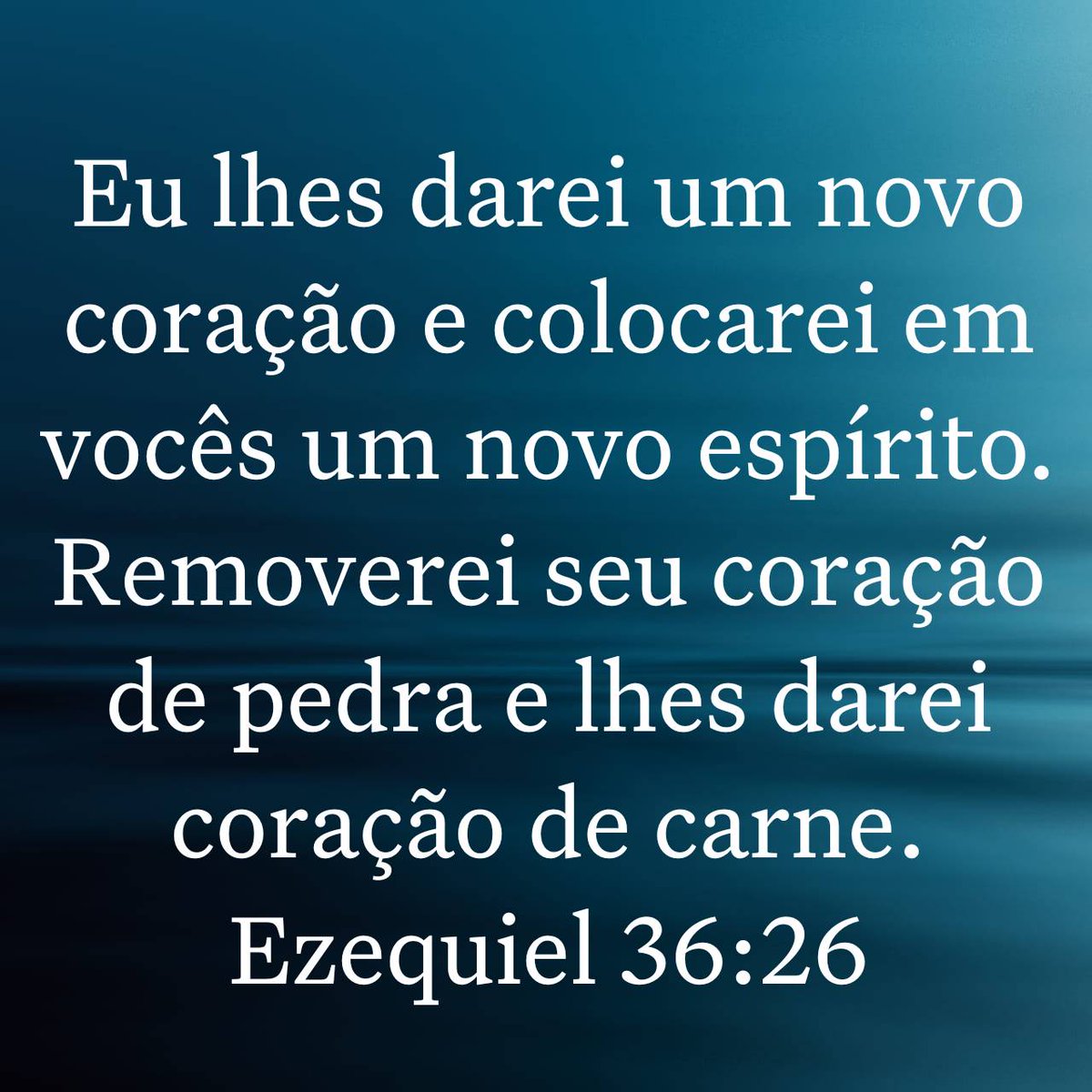 bibliaminuto's tweet photo. Eu lhes darei um novo coração e colocarei em vocês um novo espírito. Removerei seu coração de pedra e lhes darei coração de carne. 
Ezequiel 36:26 https://t.co/ygmrtKaVye