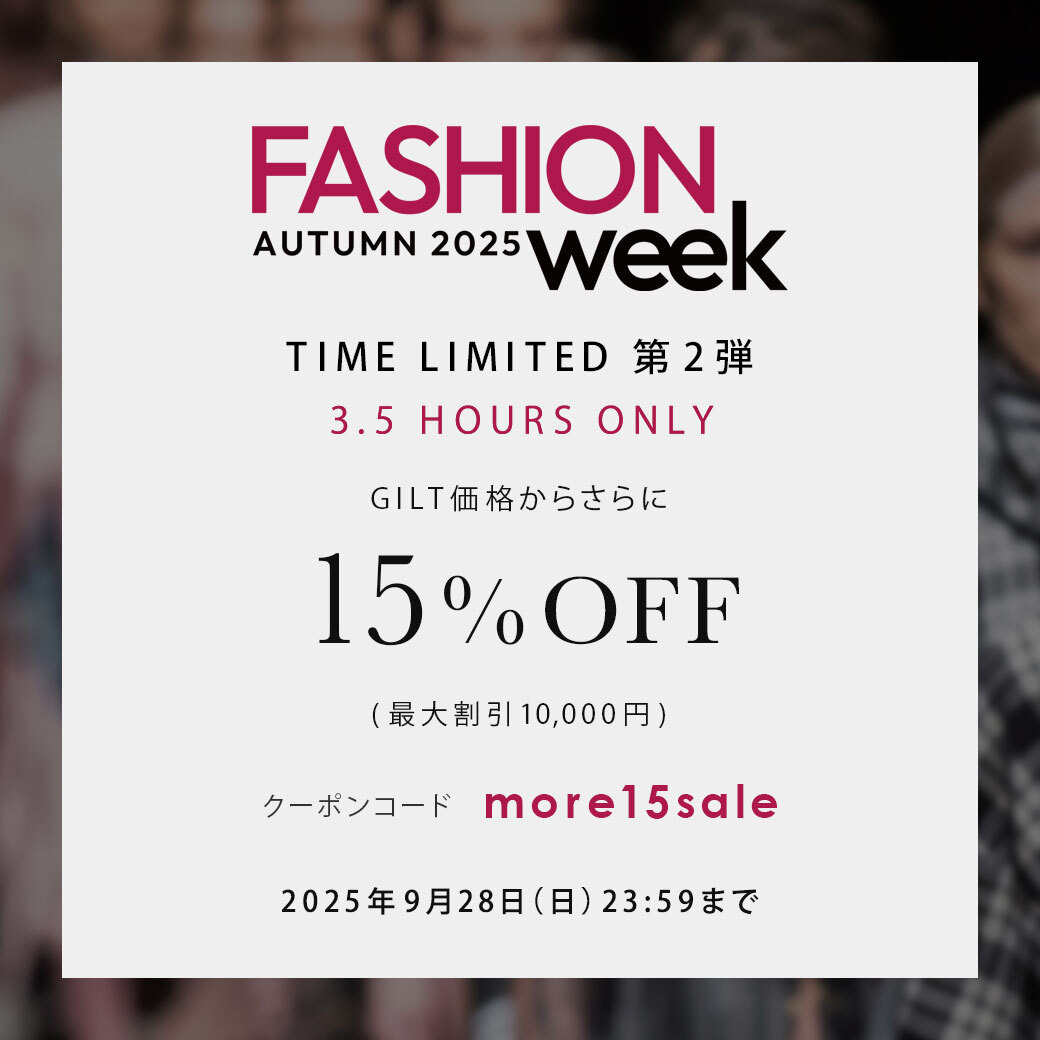 GiltJapan's tweet photo. ＼GILT FASHION WEEK AUTUMN 2025／ 
TIME LIMITED第２弾✨ 
GILT価格からさらに15％OFF！  
🔑クーポンコード：more15sale
🗓️期間：2025年9月28日（日）23:59まで      

詳細は以下をご確認ください。  https://t.co/QUeu6Ojvnj https://t.co/jim75RlISc