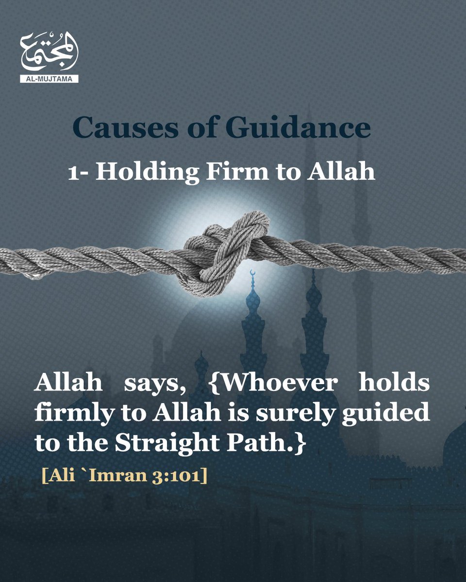 AlMujtama_en's tweet image. Causes of Guidance in Islam 🌙🕌

#Islam #Guidance #AlMujtama