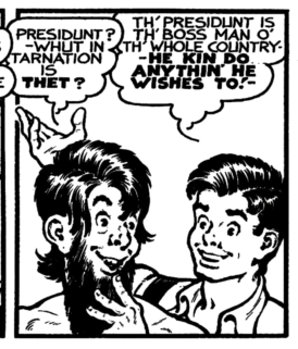 "El presidente puede hacer lo que quiera". Li'l Abner, 1936.