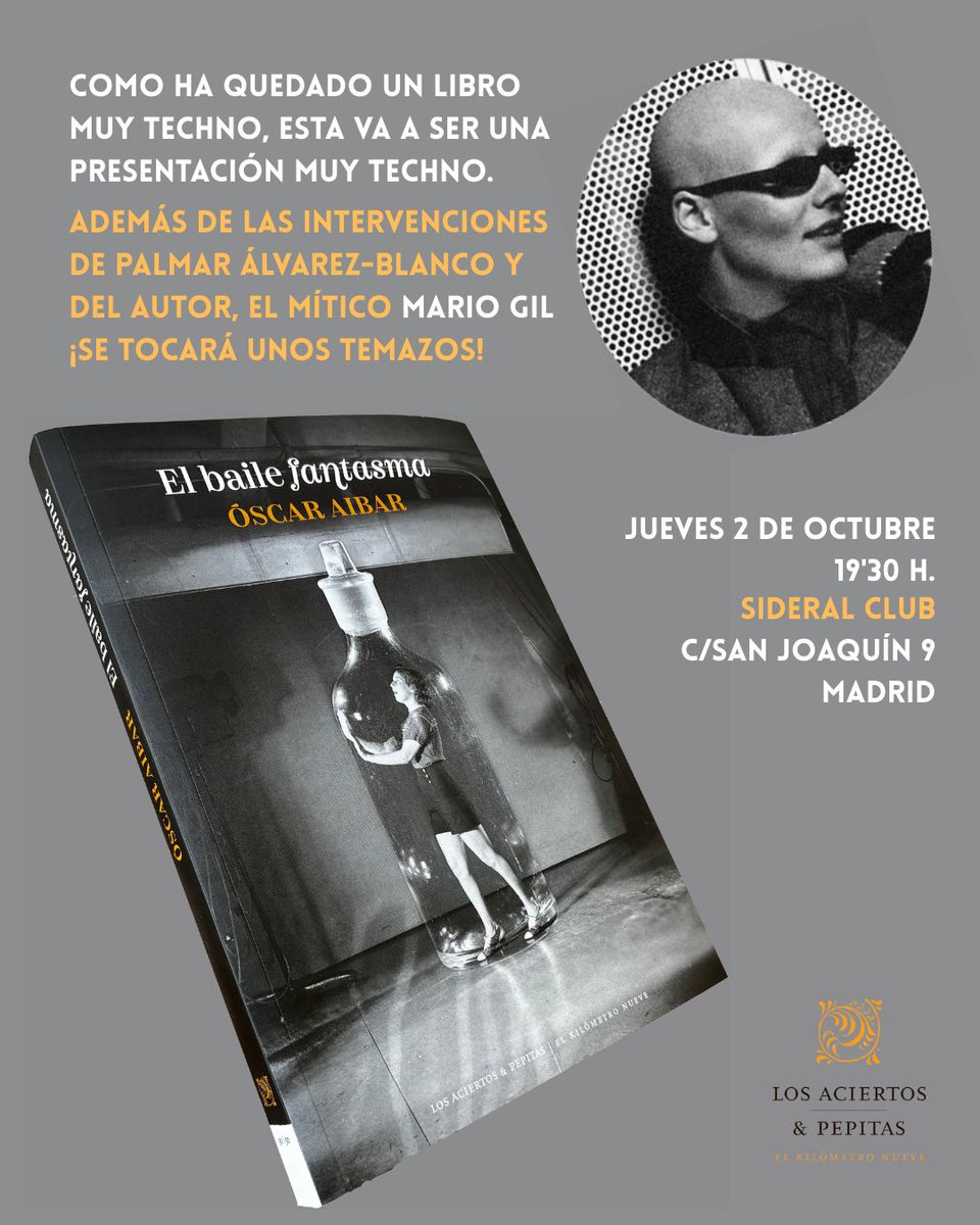 📢El jueves en Madrid:
#Presentación del libro «El baile fantasma» en la Sala Sideral Club de Madrid.
El autor conversará con Palmar Álvarez-Blanco y Mario Gil tocará unos temas.
🗓️Jueves, 2 de octubre
⏱️19:30h.
📍 SIDERAL (c/San Joaquín, 9, Malasaña)
*
pepitas.net/libro/el-baile…