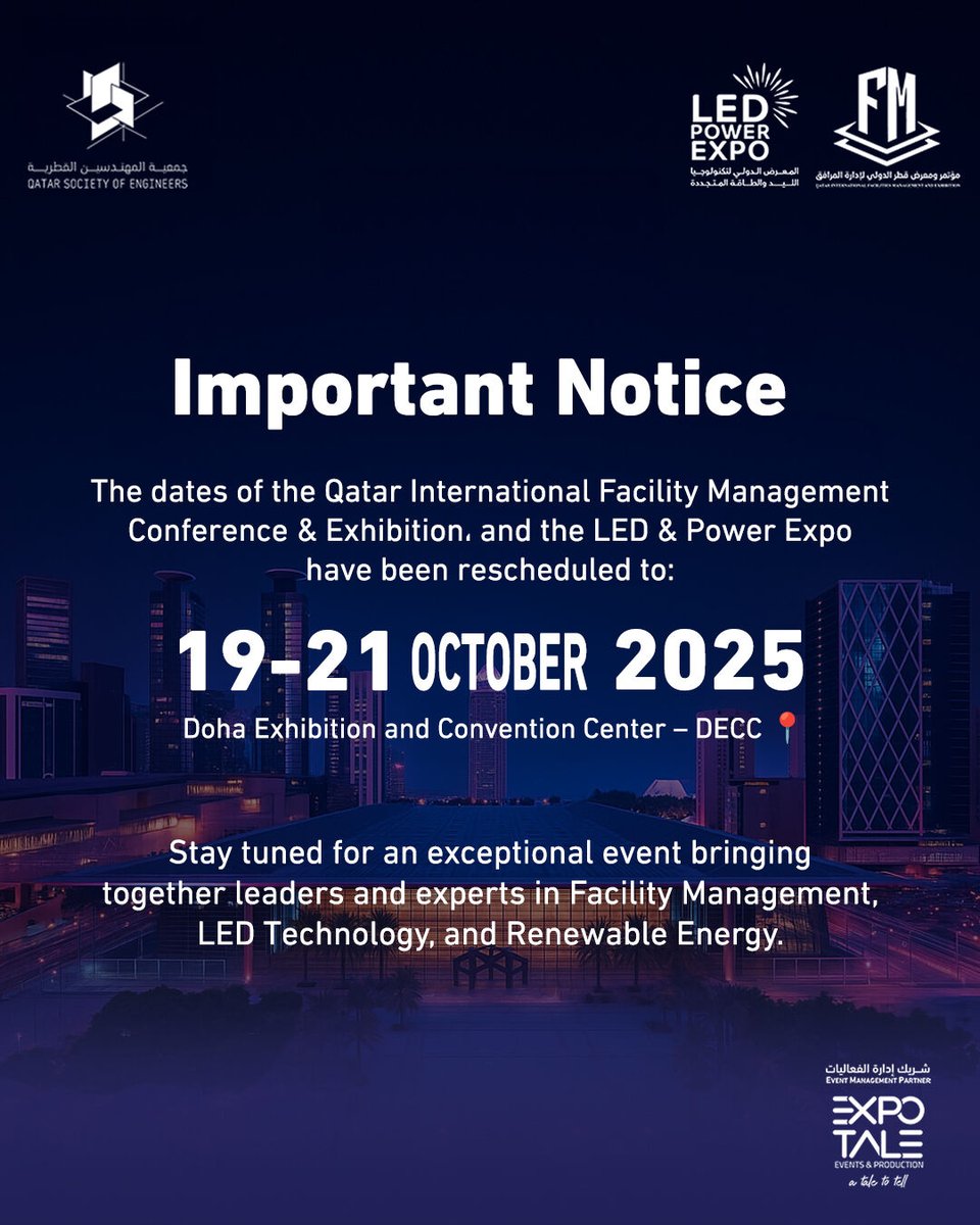 FmceQa's tweet photo. 📅 تنويه مهم: تم تعديل موعد مؤتمر ومعرض #QIFMCE2025 ومعرض الليد والطاقة المتجددة (LEPEX) ليصبح:
🗓️ 19–21 أكتوبر 2025 | 📍 DECC – الدوحة
ترقبوا حدثاً استثنائياً يجمع القادة والخبراء تحت سقف واحد.

📅 Important Update: The dates of #QIFMCE2025 & LED & Power Expo (LEPEX) have been rescheduled to:
🗓️ 19–21 October 2025 | 📍 DECC – Doha
Stay tuned for an exceptional event uniting leaders & experts under one roof.