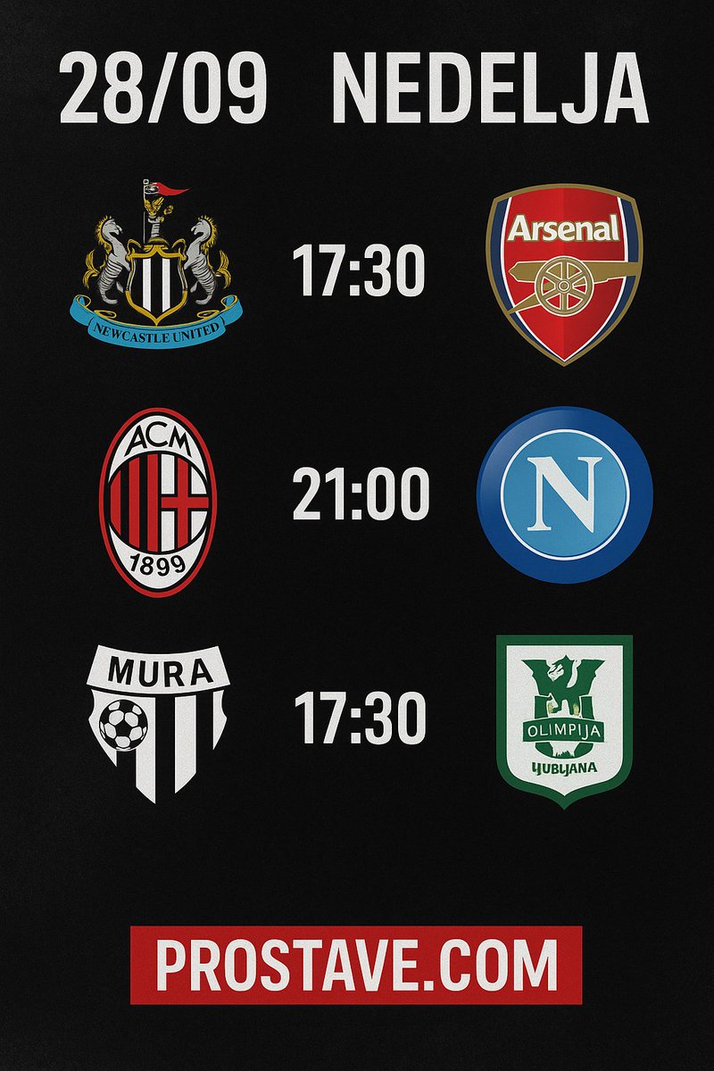 sloProStave's tweet photo. 🚨 Nedelja prinaša derbije!

⚽ Newcastle – Arsenal (17:30)
🇮🇹 Milan – Napoli (20:45)
🇸🇮 Mura – Olimpija (17:30)

👉 Kvote &amp; analize: https://t.co/d9mM6bTY9E
#prostave https://t.co/oxAgzwfYU4