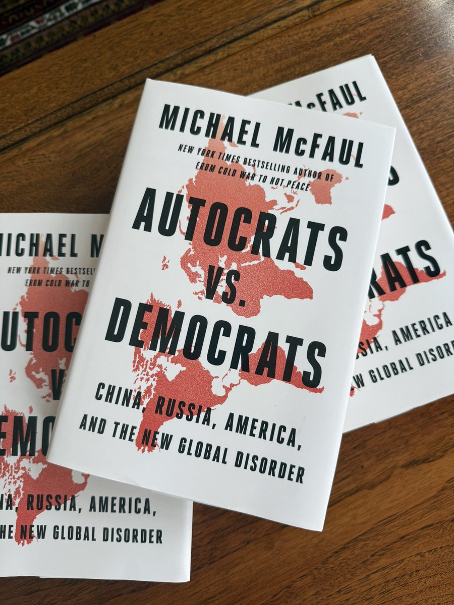 McFaul's tweet image. Look what came in the mail! Its a real book! After years of work, Autocrats vs. Democrats now exists. Out next month, but you can preorder now.