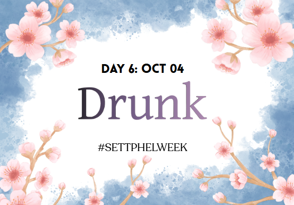 settphelweek's tweet photo. 🌸 DAY SIX 🌸
• Drunk •
#settphelweek https://t.co/T2pYYgleYG
