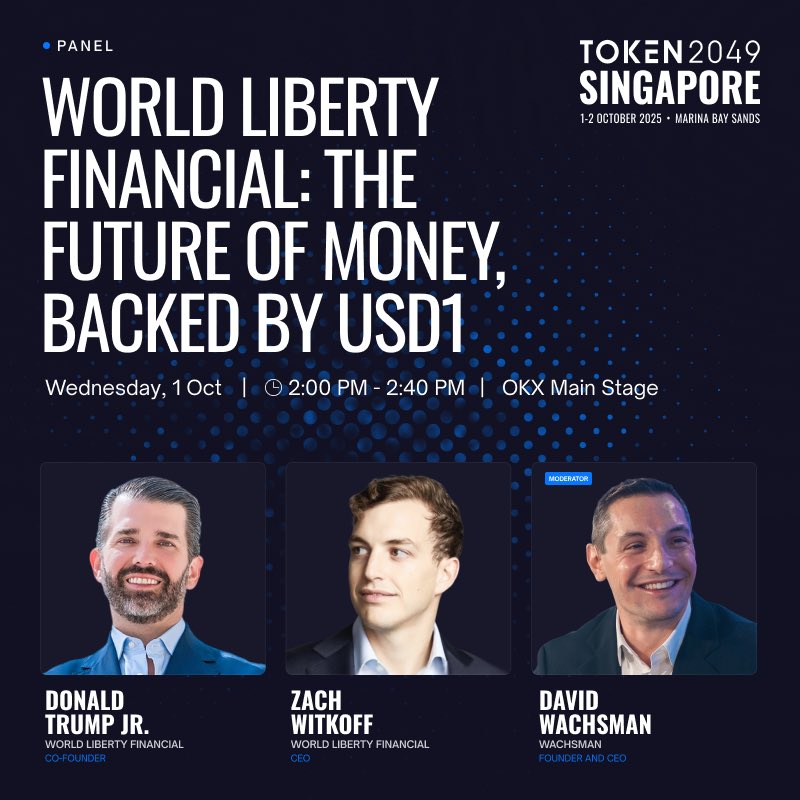 PeakOneX's tweet photo. World Liberty Financial co-founders @DonaldJTrumpJr &amp; @ZachWitkoff will discuss $USD1 &amp; $WLFI at Token2049 Singapore.

���️ Oct 1 | ⏰ 2:00–2:40 PM (local time)

#WLFI #USD1 #Token2049 https://t.co/Y37GUGLJOy
