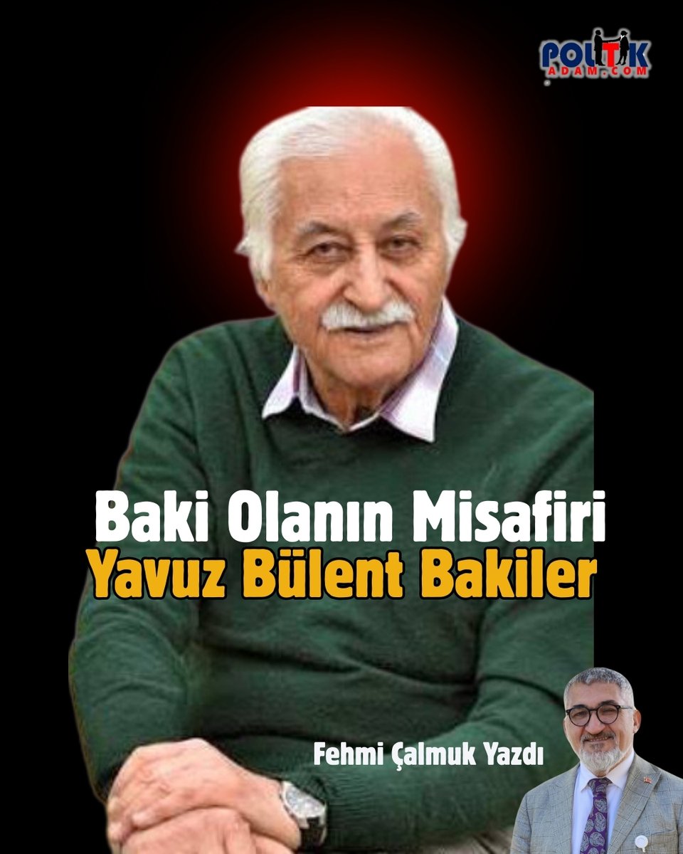 politikadam.com/yazi/fehmi-cal…

#YavuzBülentBakiler
#YenidenFethetmekAnadoluyu
#TürkİslamDavasi
#Kerkük
#Karabağ
#BüyükBirlikPartisi
#MilliyetçiHareketPartisi
#Vefat