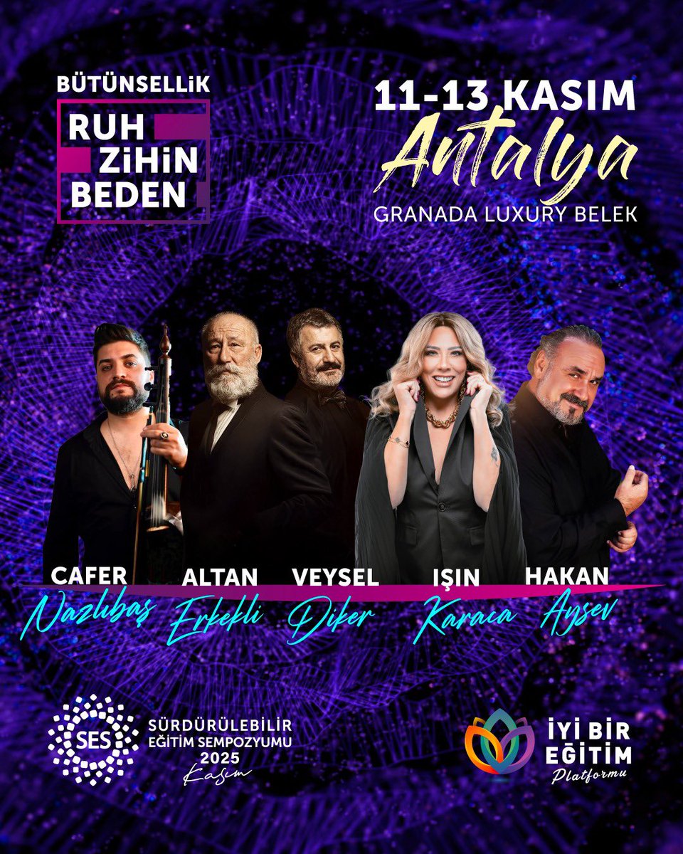 Sanat ve eğitim aynı sahnede!

11-13 Kasım’da Antalya’da, SES 2025’te buluşuyoruz.

Ruh – Zihin – Beden bütünselliğiyle; konserler, tiyatro, seminerler ve daha fazlası…

✨ Işın Karaca | Altan Erkekli | Veysel Diker | Hakan Aysev | Cafer Nazlıbaş