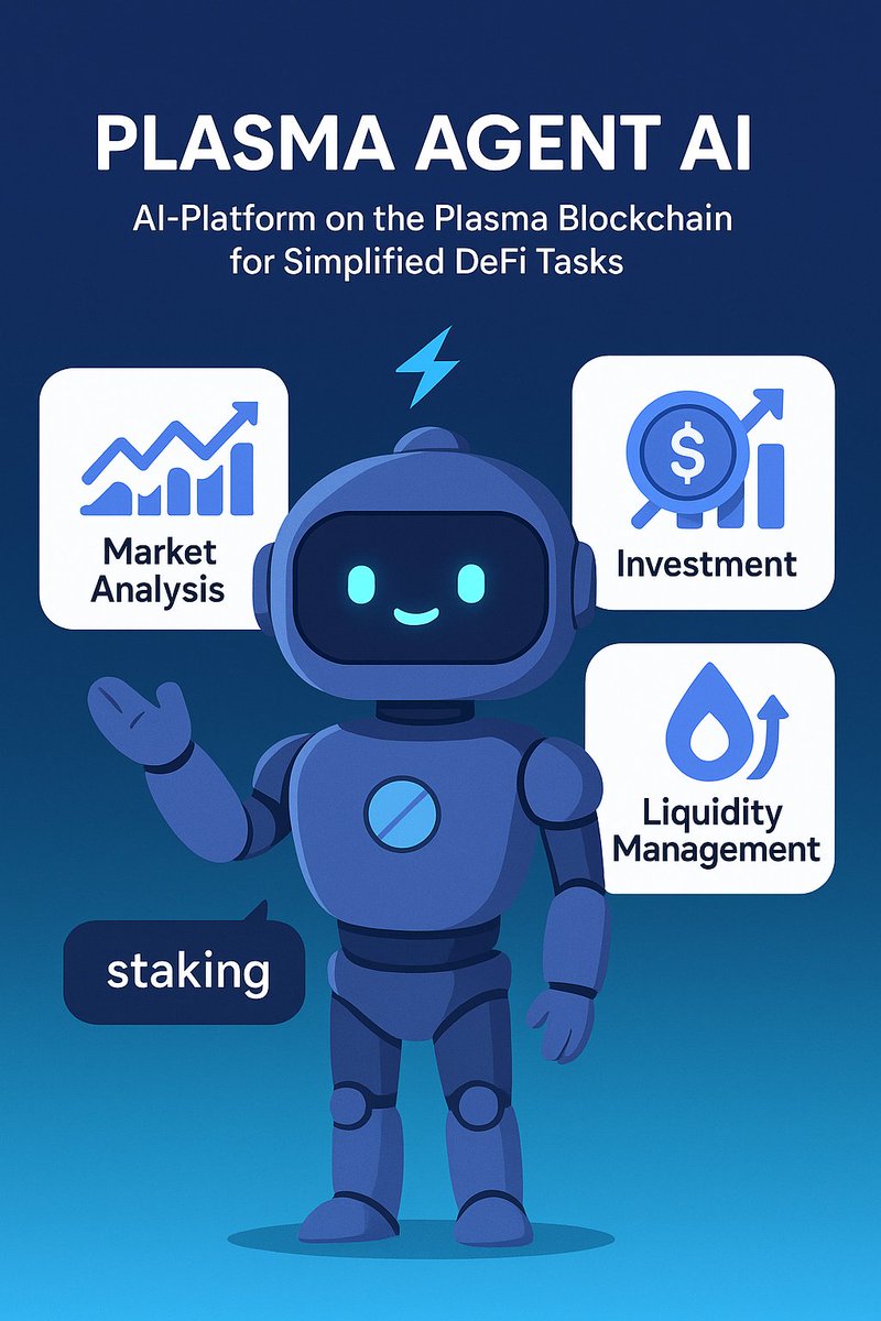 Agent_Plasma's tweet photo. Plasma Agent AI: AI-driven DeFi on #Plasma  blockchain. 
Agents for market analysis, investment, liquidity simplify trading, staking, sentiment via on-chain AI. 
Natural interaction—no commands needed.

$XPL $TRILLIONS https://t.co/gEV2qF9bsk