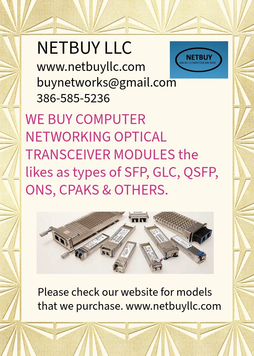 netbuy3's tweet image. WE BUY BOTH USED &amp;amp; NEW COMPUTER NETWORKING OPTICAL TRANSCEIVER MODULES the likes as types of SFP, GLC, QSFP, ONS, CPAKS &amp;amp; OTHERS. 
ww.netbuyllc.com buynetworks@gmail.com

#tranceiver
#modules
#SFP
#GLC
#QSFP
#cpak