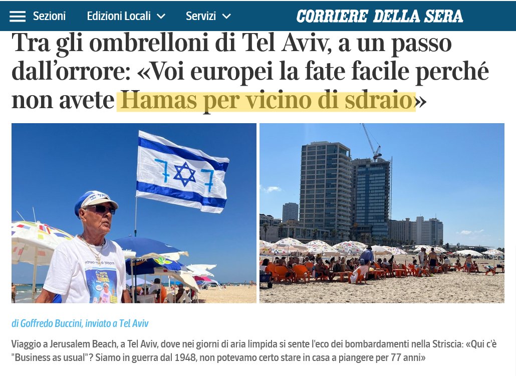 rafforiani's tweet image. Visto che ieri Israele ha massacrato 91 palestinesi, oggi @Corriere mette a fuoco l&apos;inquietudine della spiaggia di Tel Aviv. La prossima volta provate a chiedere ai gazawi se sono contenti del vicino di sdraio.
Fino all&apos;ultimo #GazaScortamediatica