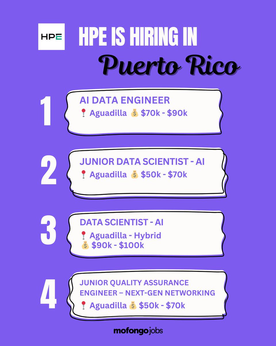 🚨 HPE is hiring in Puerto Rico!

AI DATA ENGINEER
mofongojobs.com/companies/hewl…

JUNIOR DATA SCIENTIST - AI
mofongojobs.com/companies/hewl…

DATA SCIENTIST - AI
mofongojobs.com/companies/hewl…

JUNIOR QUALITY ASSURANCE ENGINEER - NEXT-GEN NETWORKING
mofongojobs.com/companies/hewl…

#hiring #hybrid #inperson