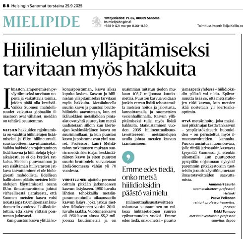 Hiilinielukeskustelussa unohtuu usein, että ilman hakkuita Suomen viime vuosikymmenien hiilinielua ei olisi edes ollut olemassa.