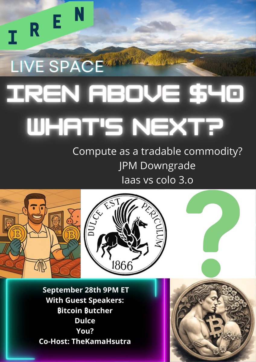 Frans Bakker (@fransbakker9812) on Twitter photo $IREN Live Space 9/29
Join us at 9PM ET for another IREN live space.
Lots happened this week, this promises to be a good one.
With:
<a href="/bitcoinbutcher1/">₿itcoin ₿utcher 🥩 🐑 🐷</a>
<a href="/litigious_dulce/">Dulce</a>
<a href="/TheKamaHsutra/">Kamahsutra</a>
And you?
👉 Will be recorded.
x.com/i/spaces/1BdGY… $IREN Live Space 9/29
Join us at 9PM ET for another IREN live space.
Lots happened this week, this promises to be a good one.
With:
<a href="/bitcoinbutcher1/">₿itcoin ₿utcher 🥩 🐑 🐷</a>
<a href="/litigious_dulce/">Dulce</a>
<a href="/TheKamaHsutra/">Kamahsutra</a>
And you?
👉 Will be recorded.
x.com/i/spaces/1BdGY…
