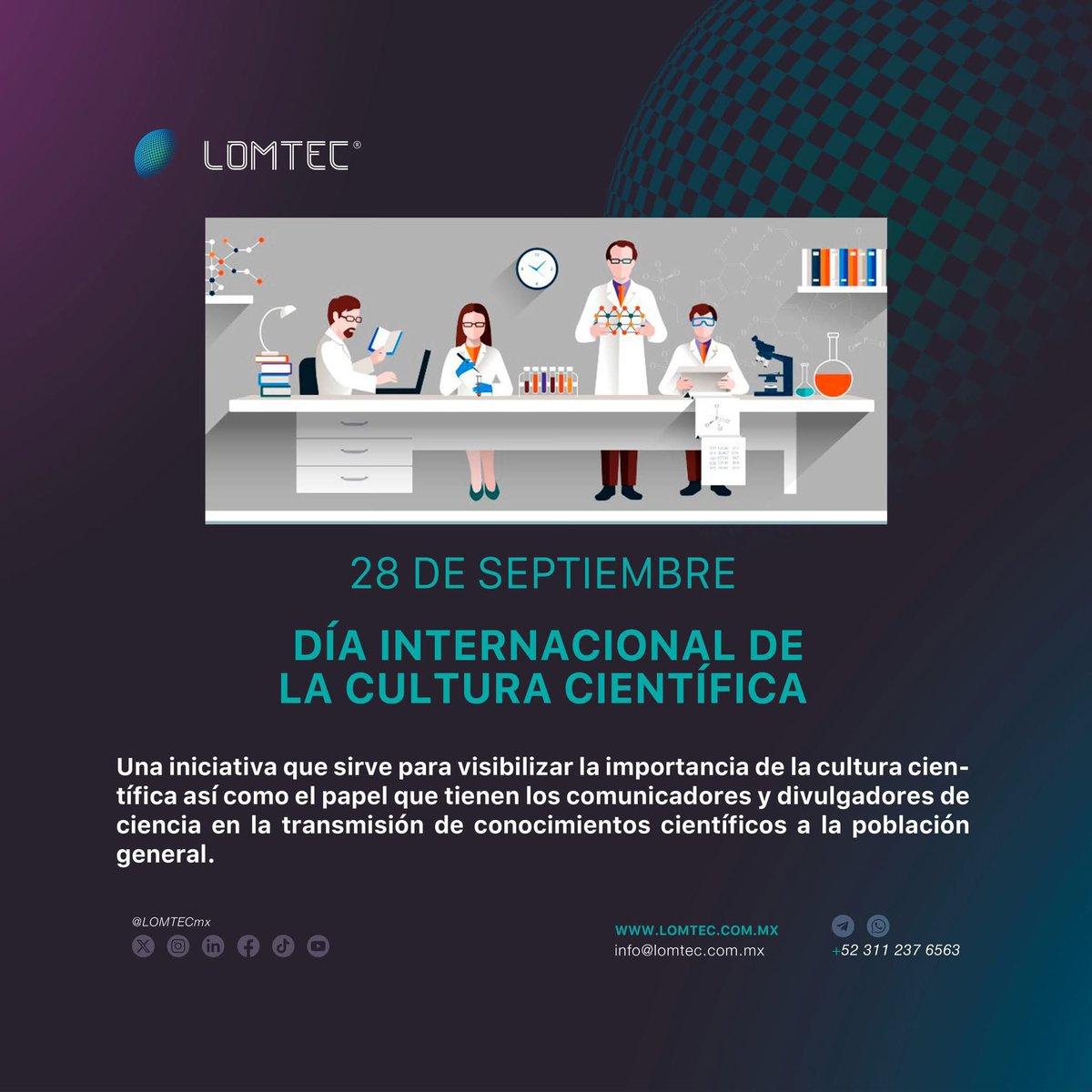 LOMTECmx's tweet photo. ¡Felicidades a todas las personas que se dedican a la divulgación científica! 🧬🧪🔭🔬 https://t.co/I7nrOL2iqu