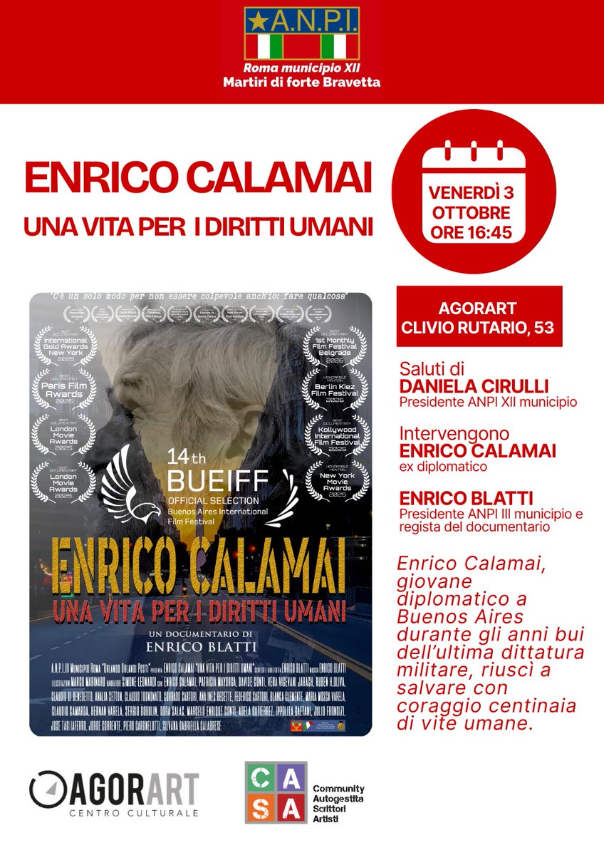 ANPIRomaPosti's tweet photo. 🟥VENERDÌ #3TTOBRE 2025 ORE 16:45
c/o #AGORART Clivio Rutario, 53 #Roma
Proiezione del documentario "Enrico Calamai Una vita per i diritti umani" di Enrico Blatti
Saranno presenti l'ex Console ed il regista. Saluti di Daniela Cirulli Presidente ANPI XII Municipio.
Non mancate!😎 https://t.co/U8wAZlYdna