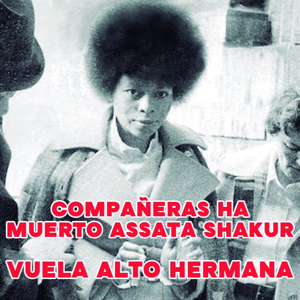 Compañeras ha muerto Assata Shakur. Vuela Alto Hermana.

editorialimperdible.com/2025/09/28/com…