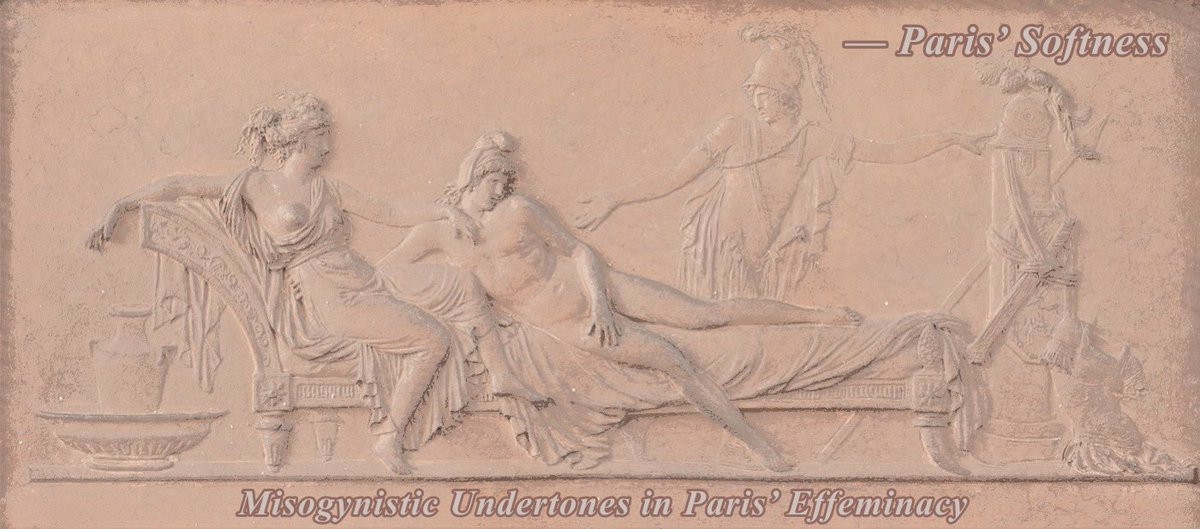 Paris’ Feminization in Epic Tradition 

(🧵):