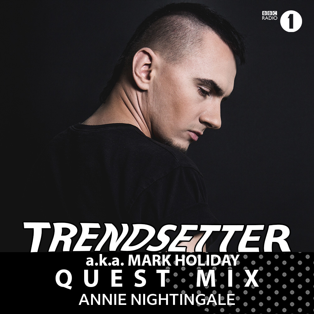 Trendsetter (artist / DJ), also known as Mark Holiday
TOP-20 countries:

2 - United Kingdom
iTunes Electronic #12 peak; Shazam discovery surges; Instagram Reels trends in electronic music. 7 appearances on BBC Radio 1 <a href="/BBCR1/">BBC Radio 1</a> on legendary Annie Nightingale's show! 

#BBCRadio1